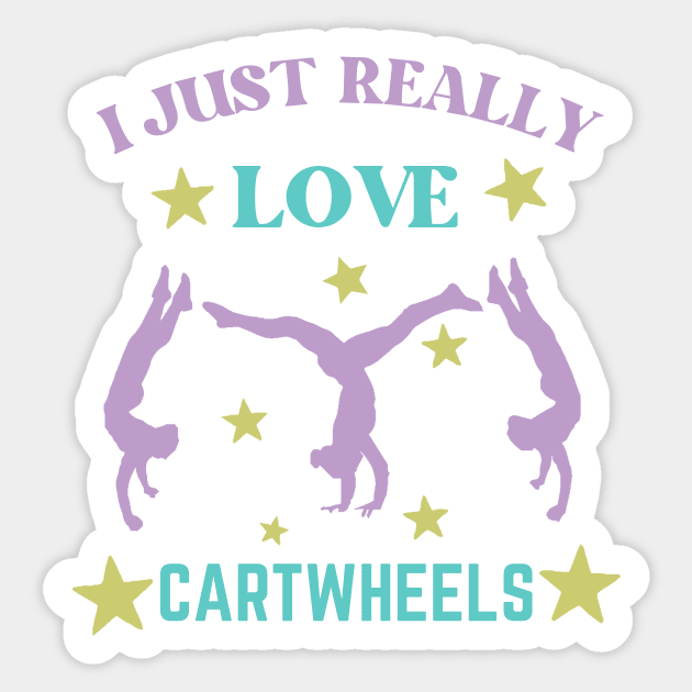 I Just Really Love Cartwheel Sticker by The WYLD Tribe